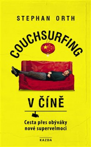 Kniha Couchsurfing v Číně Stephan Orth