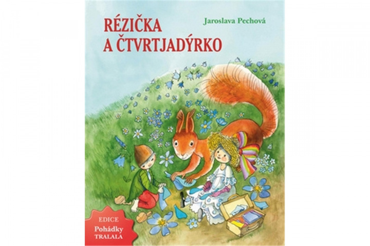 Knjiga Rézička a Čtvrtjadýrko Jaroslava Pechová