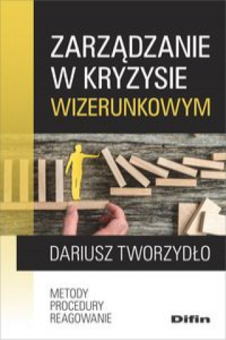 Книга Zarządzanie w kryzysie wizerunkowym Tworzydło Dariusz