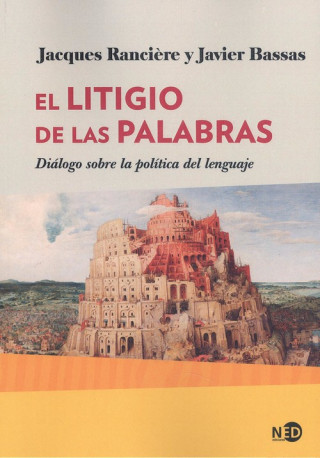 Kniha EL LITIGIO DE LAS PALABRAS JACQUES RANCIERE