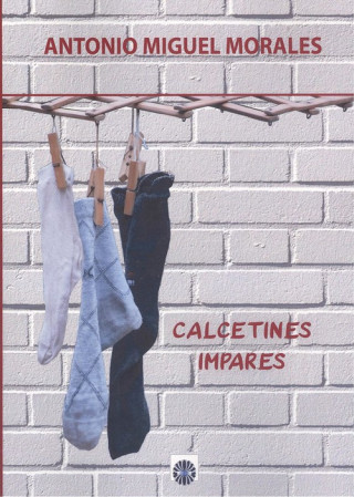 Kniha CALCETINES IMPARES ANTONIO MIGUEL MORALES