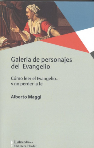 Книга GALERÍA DE PERSONAJES DEL EVANGELIO ALBERTO MAGGI