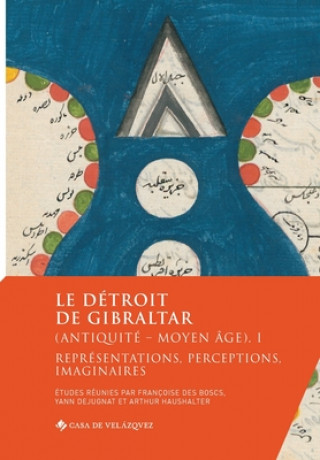 Kniha Le detroit de Gibraltar (Antiquite - Moyen Age). I Yann Dejugnat