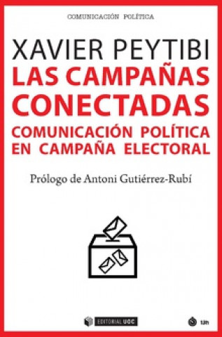 Kniha LAS CAMPAÑAS CONECTADAS XAVIER PEYTIBI