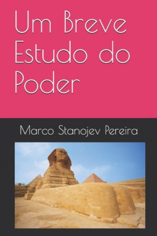 Knjiga Um Breve Estudo do Poder Marco Antonio Stanojev Pereira