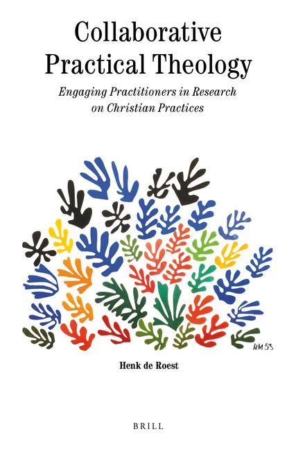 Книга Collaborative Practical Theology: Engaging Practitioners in Research on Christian Practices 