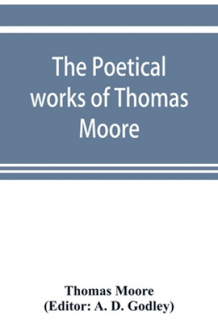 Book poetical works of Thomas Moore A. D. Godley