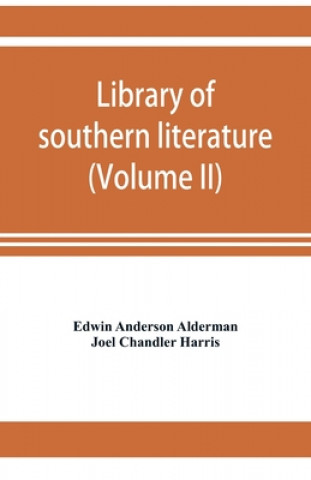 Książka Library of southern literature (Volume II) Joel Chandler Harris