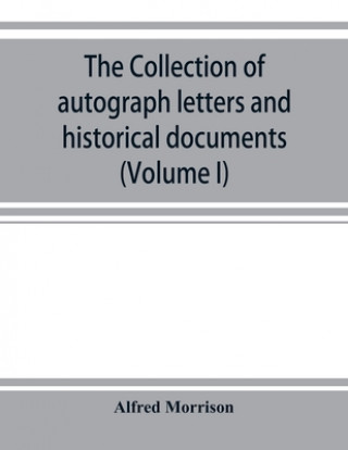 Carte collection of autograph letters and historical documents (Volume I) 