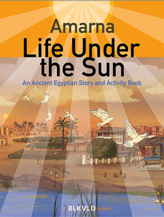 Carte Amarna: Life Under the Sun 