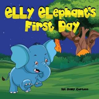 Книга Elly Elephant's First Day 