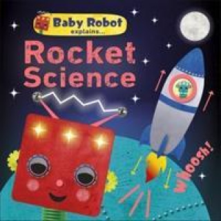 Carte Baby Robot Explains... Rocket Science DK