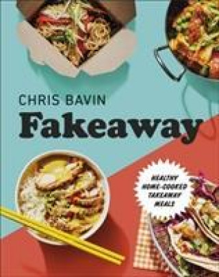 Kniha Fakeaway Chris Bavin