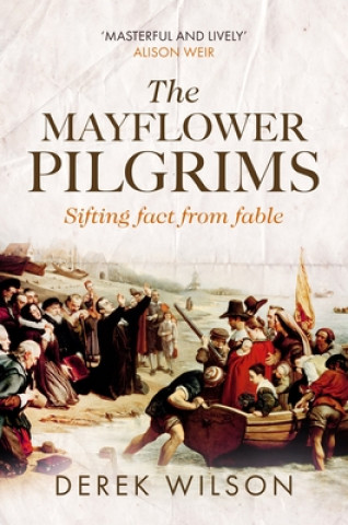 Könyv Mayflower Pilgrims WILSON  DEREK