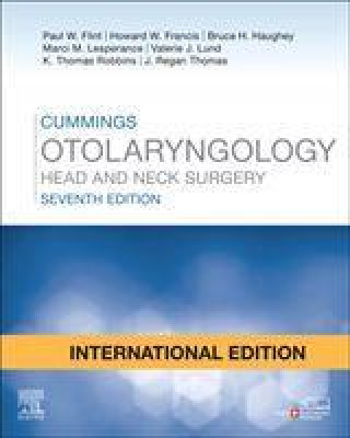 Kniha Cummings Otolaryngology - International Edition : Head and Neck Surgery, 3-Volume Set Flint
