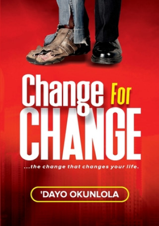 Knjiga Change for Change 'dayo Okunlola