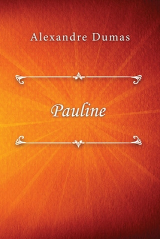 Libro Pauline Alexander Dumas