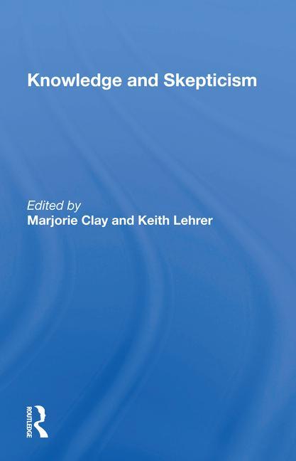 Buch Knowledge And Skepticism Marjorie Clay