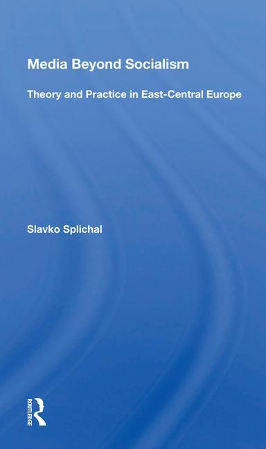 Buch Media Beyond Socialism Slavko Splichal