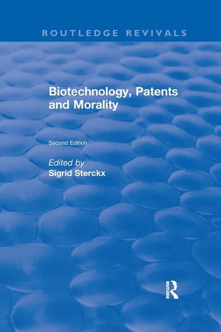 Kniha Biotechnology, Patents and Morality Sigrid Sterckx