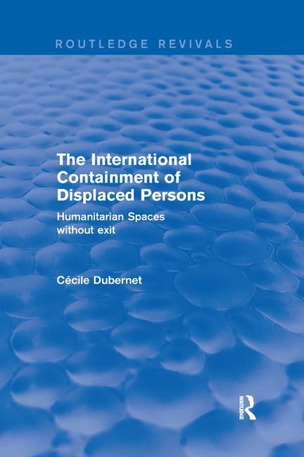Könyv International Containment of Displaced Persons Cecile Dubernet