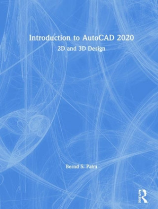 Carte Introduction to AutoCAD 2020 Bernd-Stephan Palm