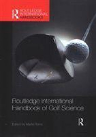 Carte Routledge International Handbook of Golf Science 