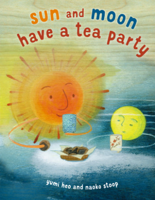 Kniha Sun and Moon Tea Party Naoko Stoop