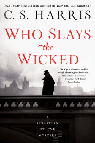 Carte Who Slays The Wicked C.S. HARRIS