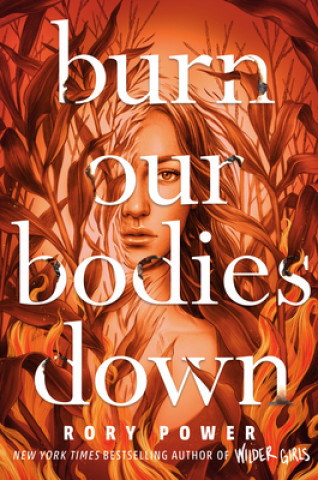 Könyv Burn Our Bodies Down 