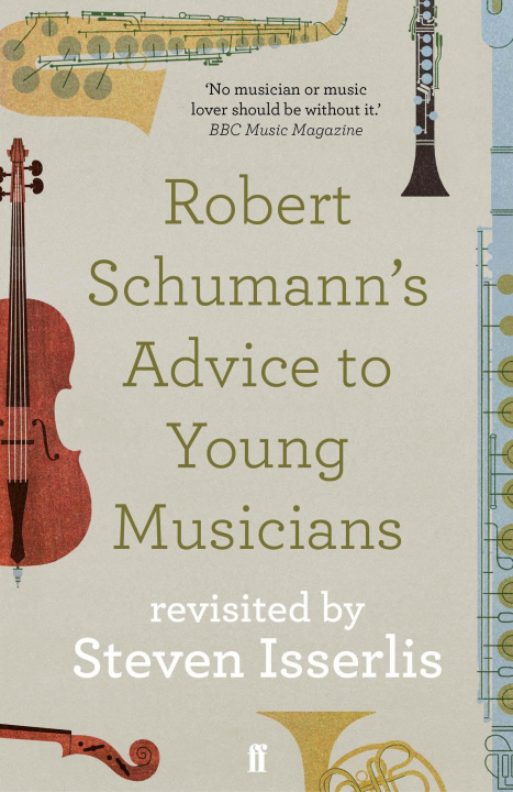 Kniha Robert Schumann's Advice to Young Musicians Steven Isserlis