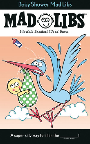 Kniha Baby Shower Mad Libs: World's Greatest Word Game Dorian Davies