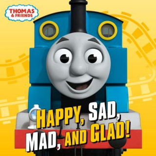 Kniha Happy, Sad, Mad, and Glad! (Thomas & Friends) Patrick Spaziante