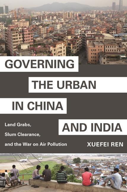 Carte Governing the Urban in China and India 