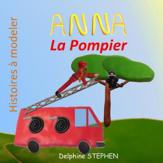 Book Anna la Pompier Delphine Stephen