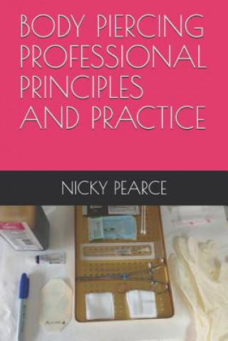 Buch Body Piercing: Professional Principles and Practice Nicky Pearce