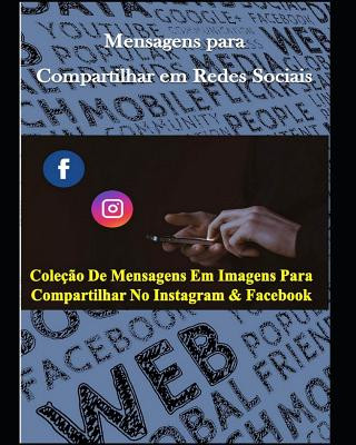 Kniha Coleç?o de Mensagens em Imagens para Compartilhar no Instagram e Facebook Marcus Deminco