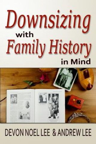 Carte Downsizing With Family History in Mind Andrew Lee