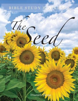 Книга The Seed Elizabeth George