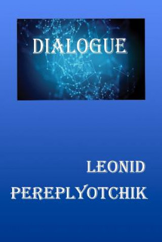Carte Dialogues Leonid S Pereplyotchik