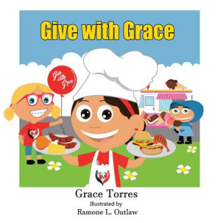 Buch Give with Grace Ramone L Outlaw