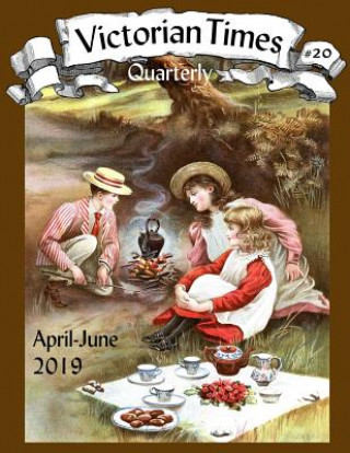 Kniha Victorian Times Quarterly #20 Moira Allen