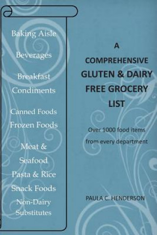 Buch Comprehensive Gluten & Dairy Free Grocery List Paula C Henderson