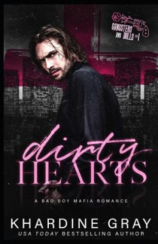 Carte Dirty Hearts: A Bad Boy Mafia Romance Khardine Gray