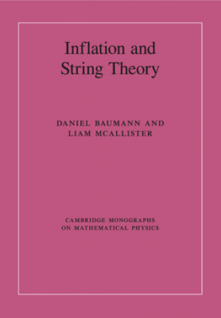 Könyv Inflation and String Theory Daniel (University of Cambridge) Baumann