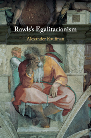 Kniha Rawls's Egalitarianism Alexander (University of Georgia) Kaufman