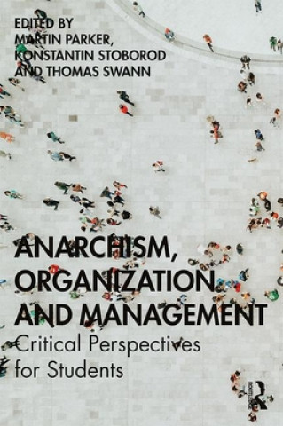 Książka Anarchism, Organization and Management 