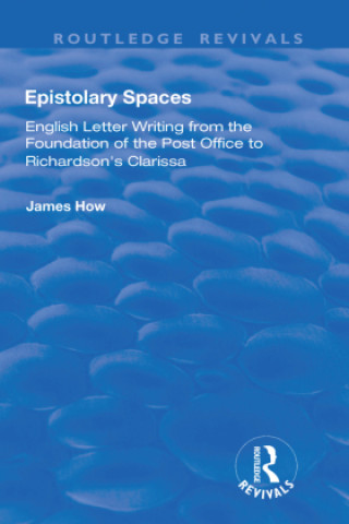 Book Epistolary Spaces James How