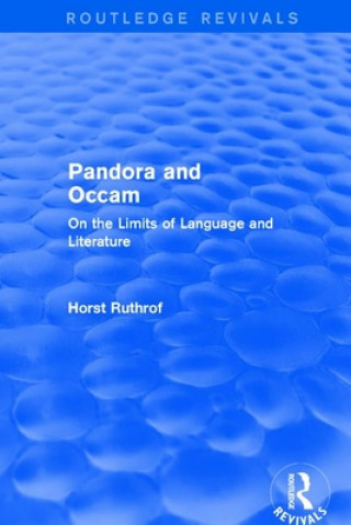Knjiga Routledge Revivals: Pandora and Occam (1992) Horst Ruthrof