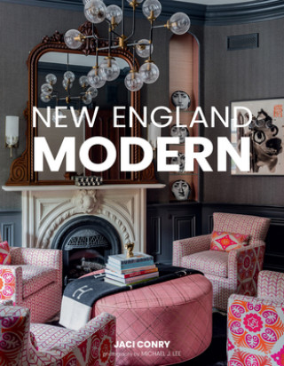 Knjiga New England Modern Jaci Conry